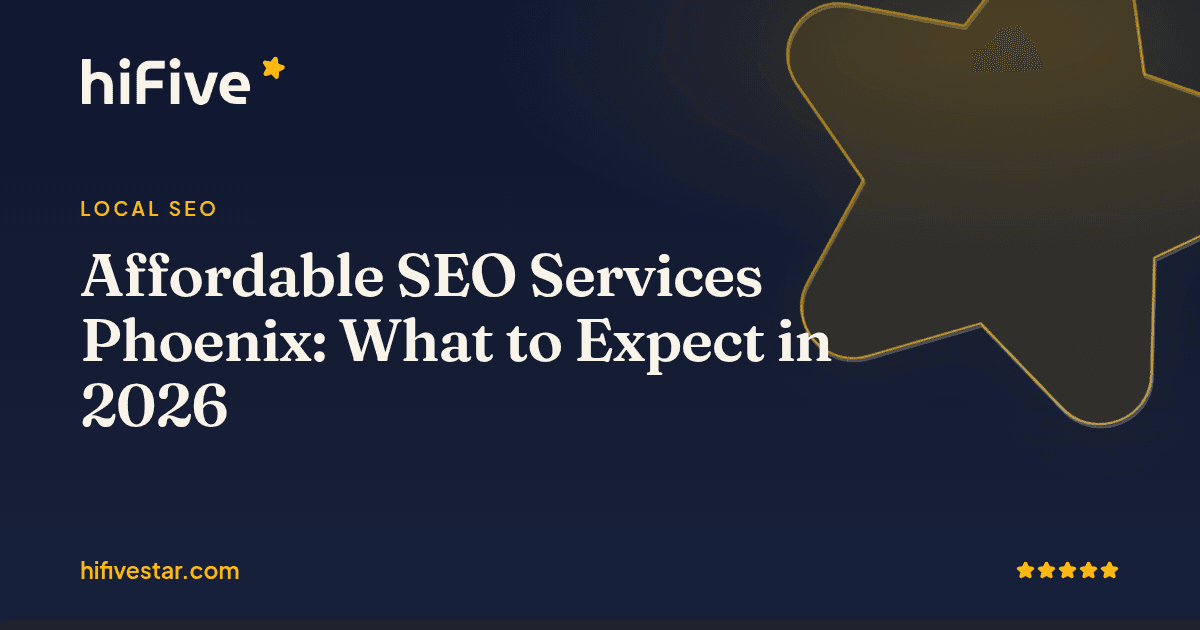 Affordable SEO Services Phoenix: What to Expect in 2026