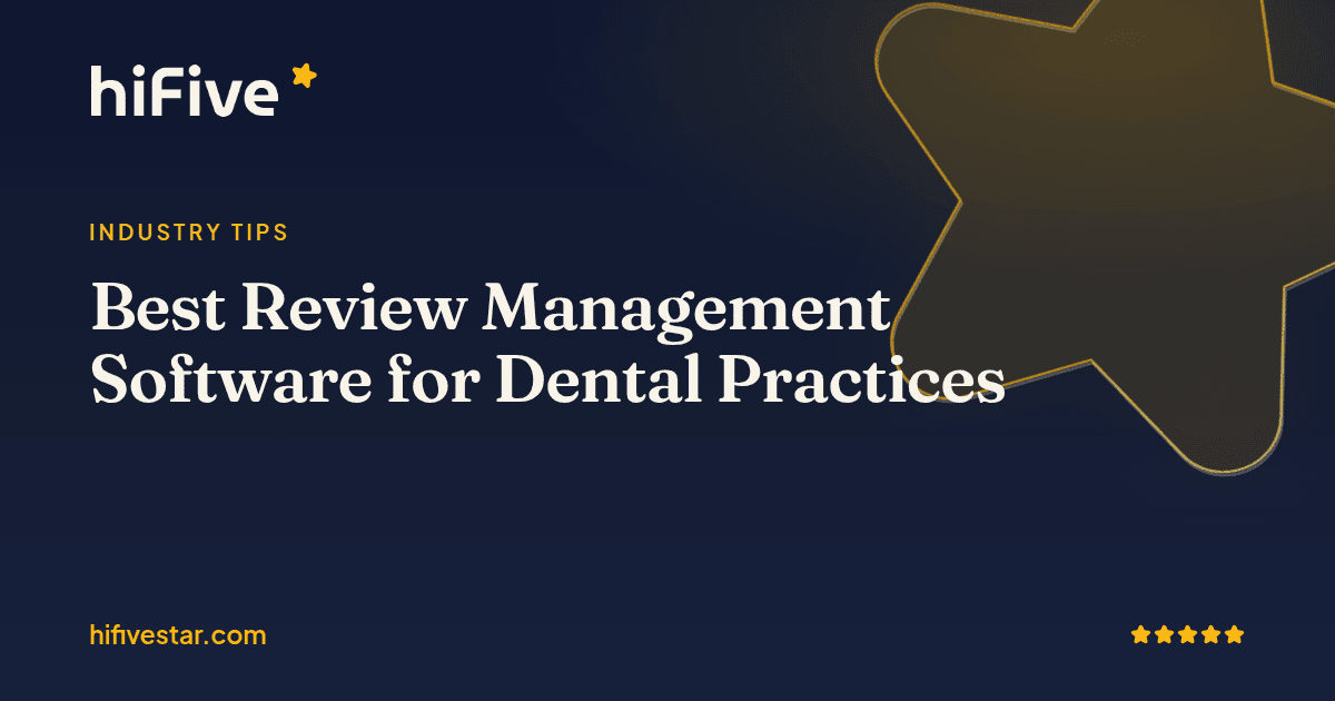 Best Review Management Software for Dental Practices