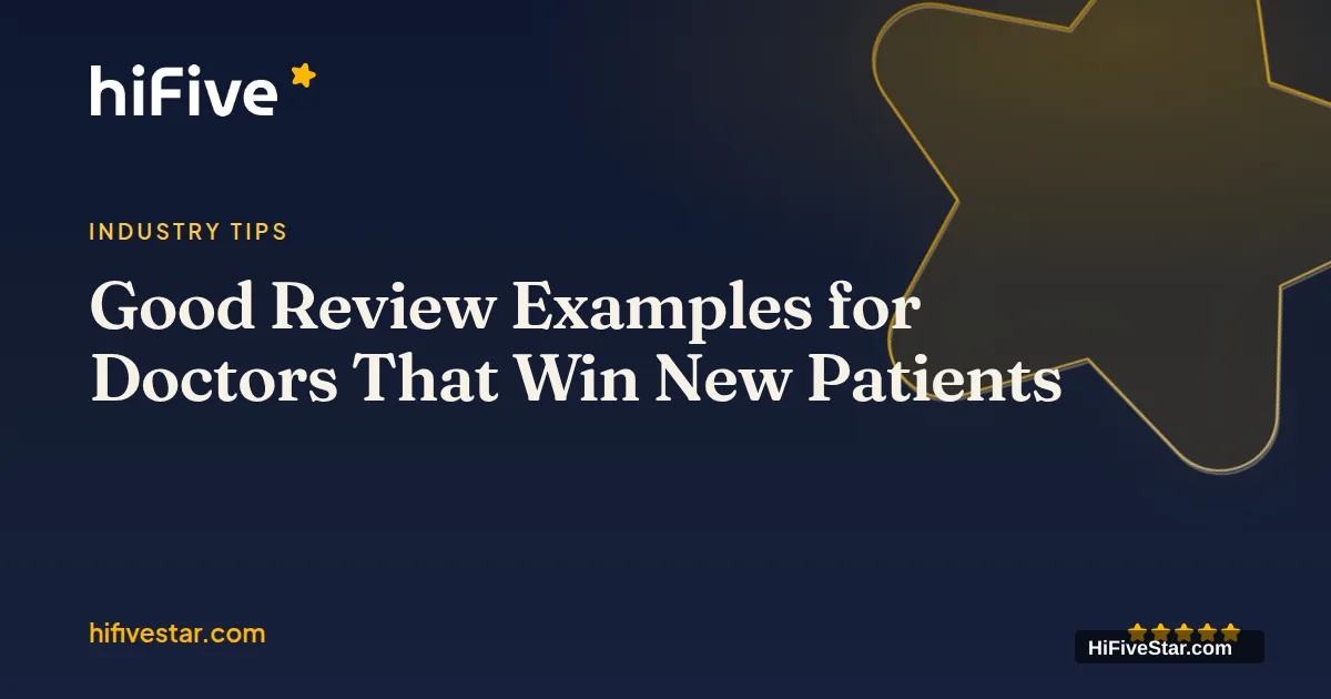 Good Review Examples for Doctors That Win New Patients