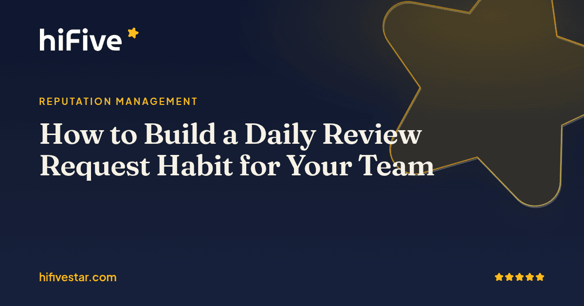 Build a Daily Review Request Habit for Your Team