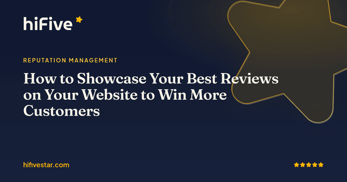 How to Showcase Your Best Reviews on Your Website to Win More Customers