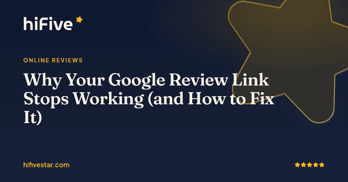 Why Your Google Review Link Stops Working (and How to Fix)