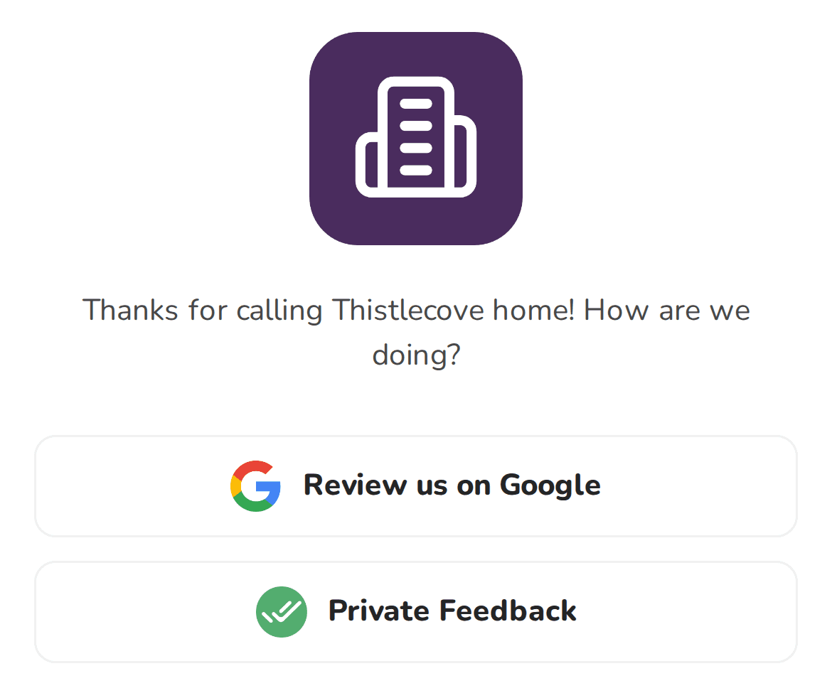 The review page a resident sees on their phone: “Thanks for calling Thistlecove home! How are we doing?” with Review us on Google and Private Feedback buttons
