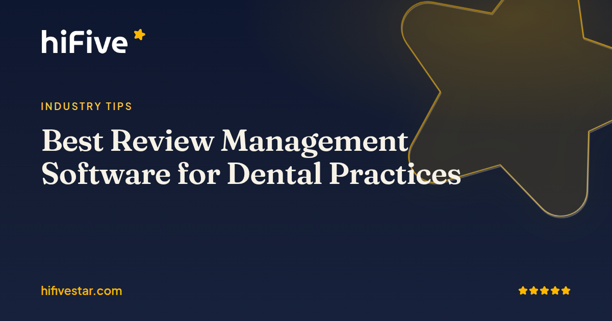 Best Review Management Software for Dental Practices
